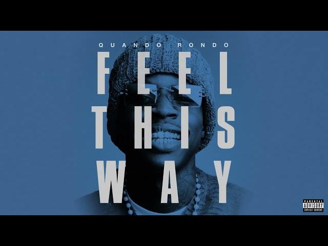 Quando Rondo - Feel This Way  [Official Audio]