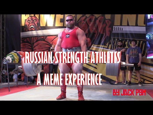 RUSSIAN STRENGTH ATHLETES - A MEME EXPERIENCE (мем опыт)