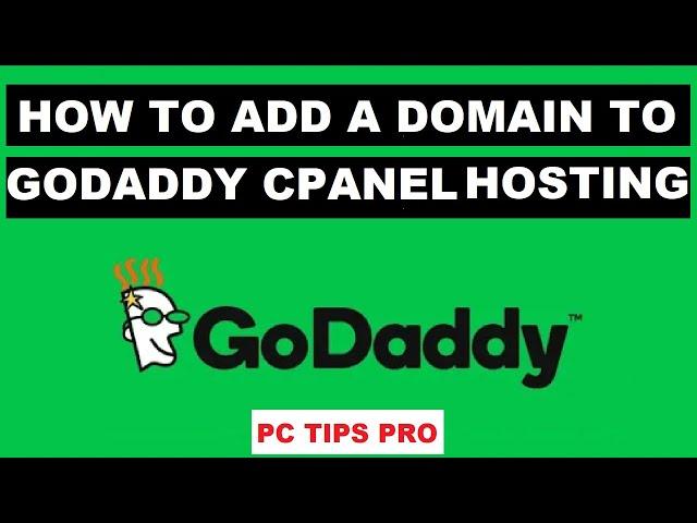 How To Connect a Domain in GoDaddy Cpanel Hosting | Setting Up Domain to GoDaddy Hosting