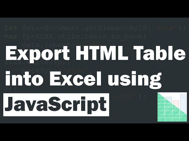 Export HTML Table into Excel using JavaScript