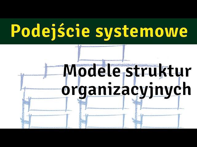 Modele struktur organizacyjnych