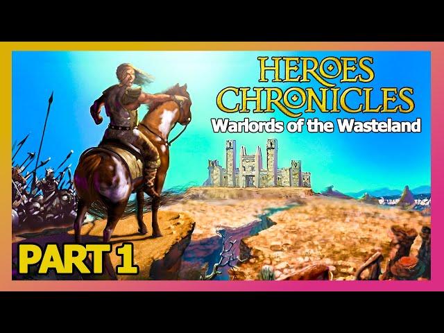 Heroes Chronicles Chapter 1: Warlords of the Wasteland Part 1 - The Barbarian