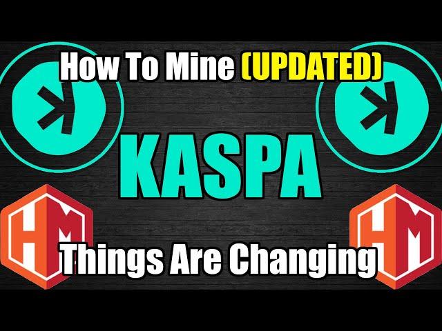 How To Mine KASPA *UPDATED* - Kaspa Mining Is Changing