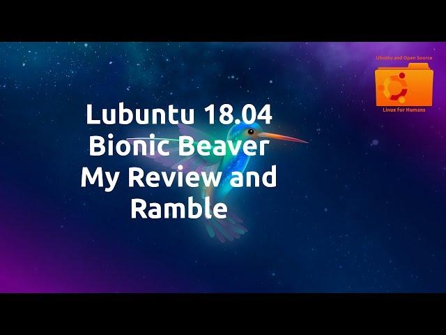 Lubuntu 18.04 Bionic Beaver Review Ramble