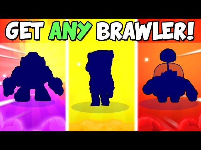 How to Get ANY Brawler in Brawl Stars!