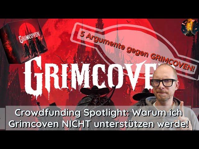 Crowdfunding Spotlight: Warum ich GRIMCOVEN nicht unterstützen werde!