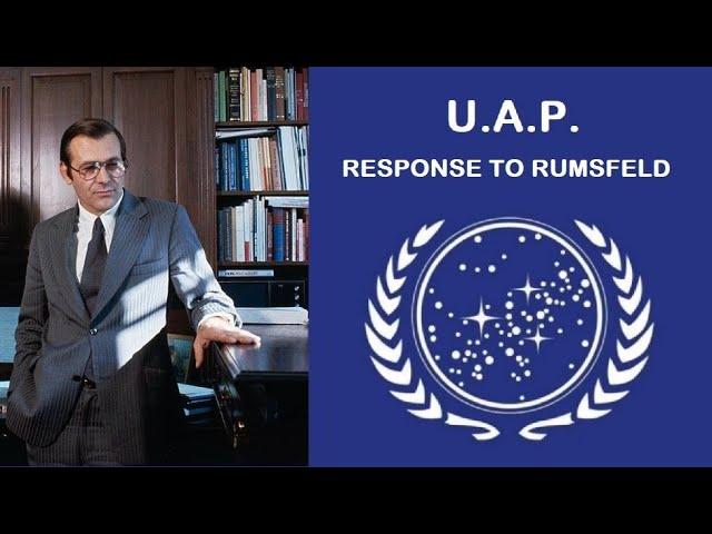 UAP Response to Donald Rumsfeld