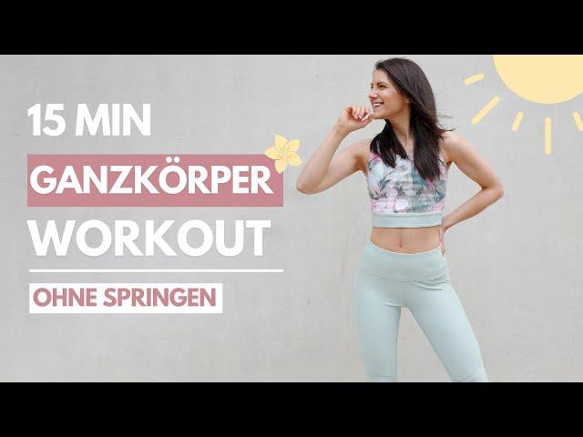 15 MIN Ganzkörper Workout ohne Springen // mit oder ohne Geräte | Summerbody Challenge | Tina Halder