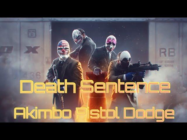 PAYDAY 2:  Akimbo Pistol Dodge Build  [Death Sentence Build]  [PS4]