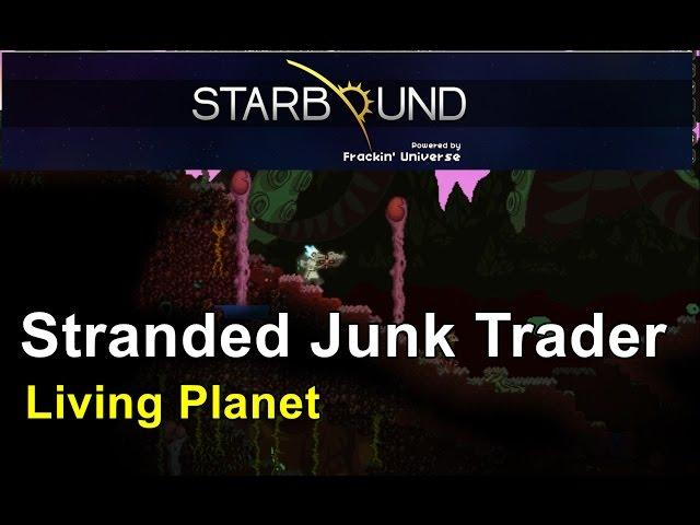 Living Planet - Starbound: Frackin' Universe (Ep 8)