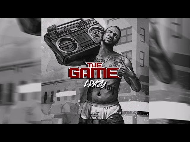 The Game - Crazy (Explicit)