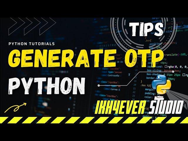 How to generate OTP Code in Python