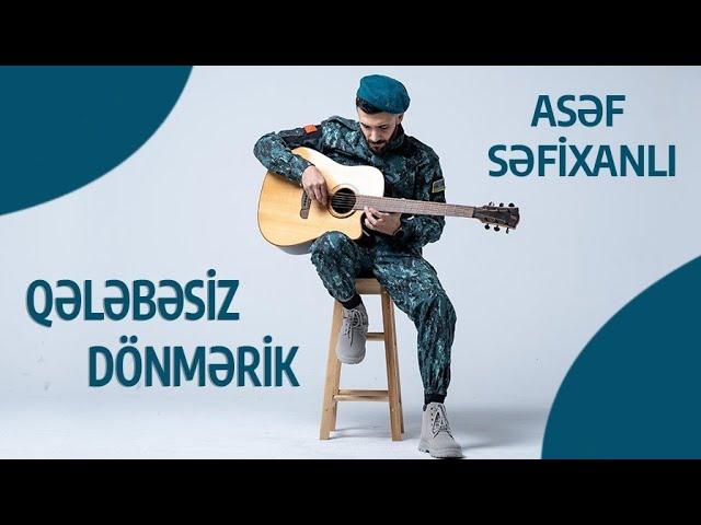 Asef Sefixanli - Qələbəsiz Dönmərik ( Elxan Çələbi ) Rəsmi Klip