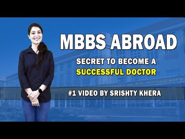 Secret of MBBS Abroad to be a Successful Doctor | Study MBBS in ABROAD 2022
