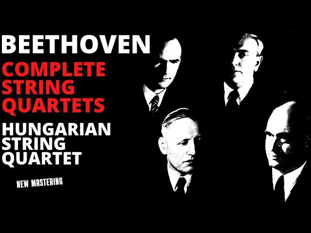 Beethoven - Complete String Quartets (Century's recording: The Hungarian Quartet / Remastered)