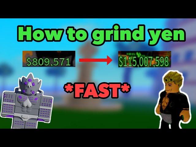 BEST WAY TO GRIND YEN!! [JoJo Blox]