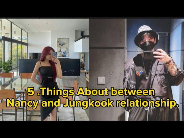 Nancy and jungkook between have interesting facts.#Nankook#(What is their relationship?)#bts#Nancy