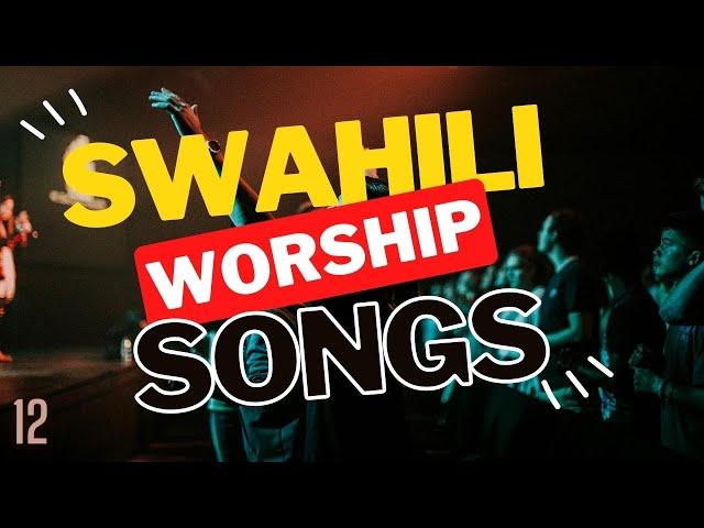 Best Swahili Worship Songs of All Time | Deep Spirit-Filled Worship Mix | @DJLifa