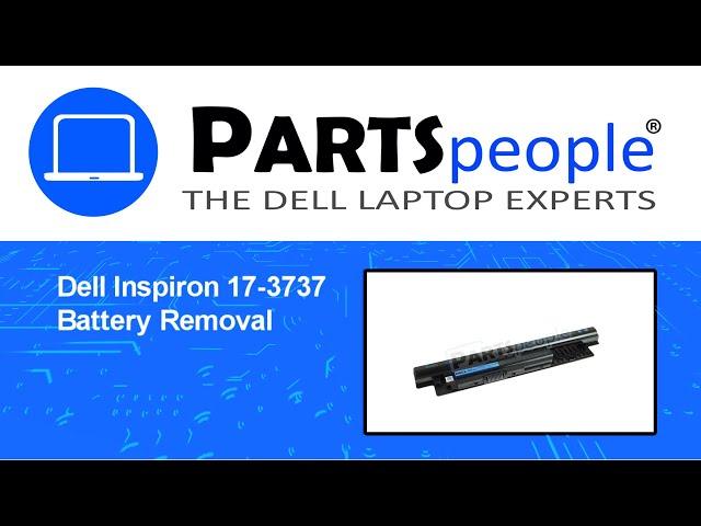 Dell Inspiron 17-3737 (P17E002) Battery How-To Video Tutorial