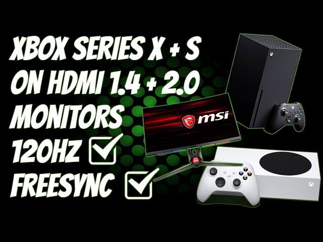 You Don't Need HDMI 2.1 To Enjoy 120FPS and VRR On The Xbox Series X And S