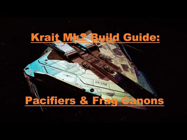 Krait Mk2 PvE Build Guide - Pacifiers & Frag Canons