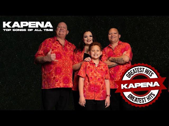 Kapena's Top Songs of All Time | Greatest Hits Playlist / Mix