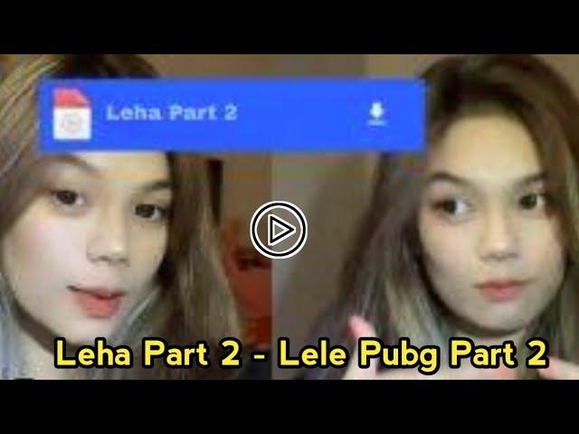 LINK Video Lele atau Leha PUBG Part 2 Viral TikTok || atau Leha PUBG Part 2 Video Twitter Reddit....