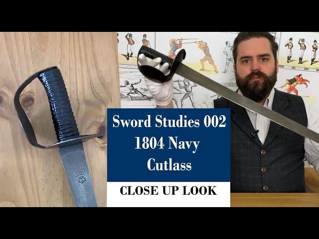 Sword Studies 002: 1804 Royal Navy Cutlass