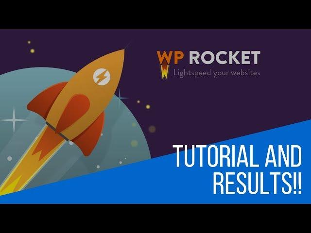 WP Rocket (Speed Plugin) Install, Test, & Results! Huge Savings