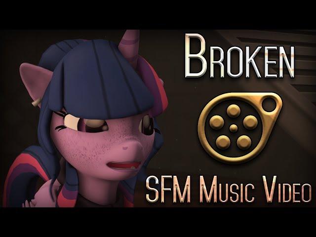 (SFM Ponies/TF2) Broken - SFM Music Video