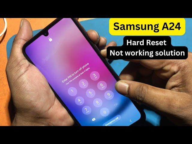 Samsung A24 Hard Reset Not Working Solution || 100% Working Tutorial