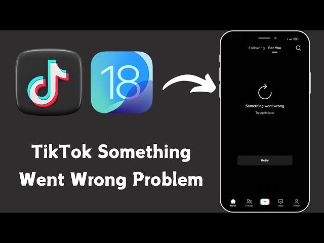 How to fix TikTok something went wrong. Try again later problem on iPhone￼