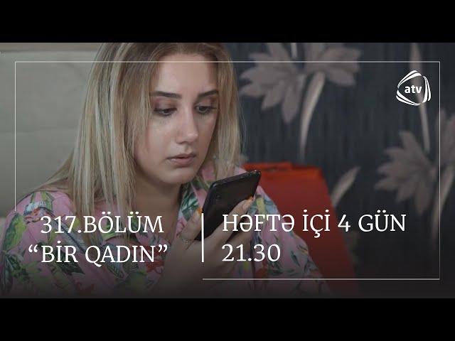 Bir Qadın 317. Bölüm