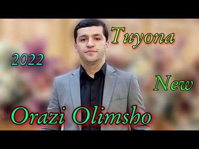 Orazi Olimsho - Tuyonai Naw 2022