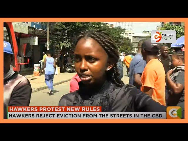 Hawkers reject Sakaja's eviction from the Nairobi streets