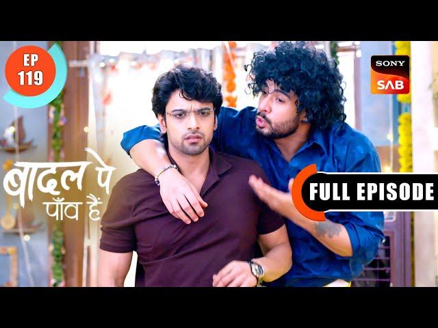 Document Mila? | Badall Pe Paon Hai | Ep 119 | Full Episode | 26 Oct 2024