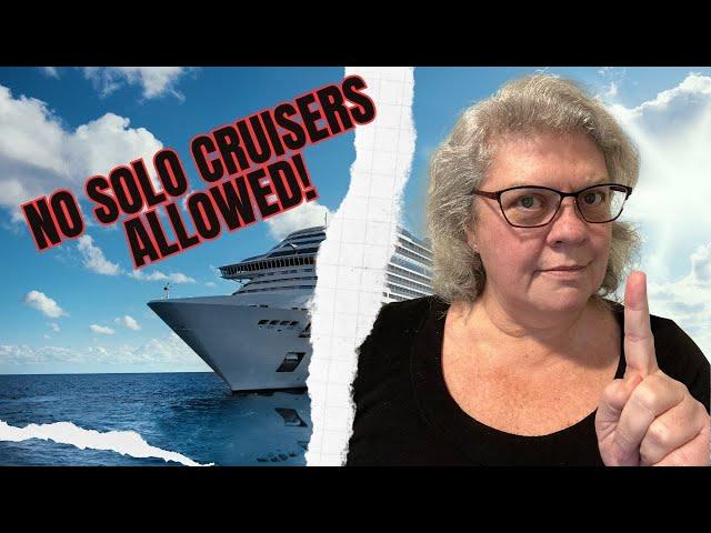 Are solo cruisers doomed? Which Cruise Line is giving solo cruisers that sinking feeling?