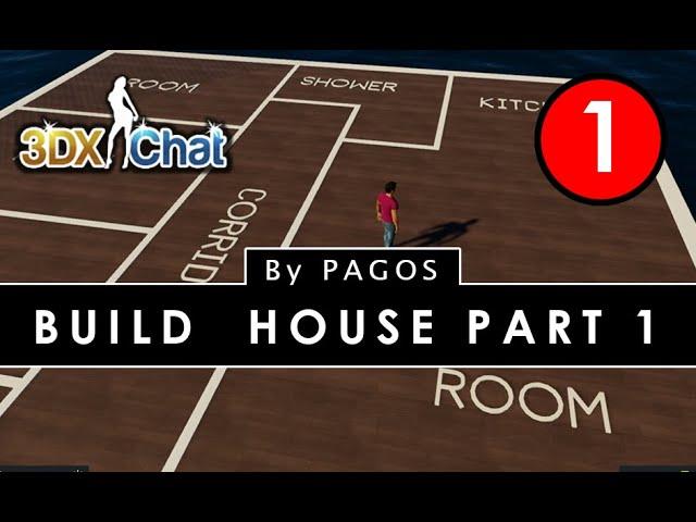 3dXChat / Easy Build House / Part 1