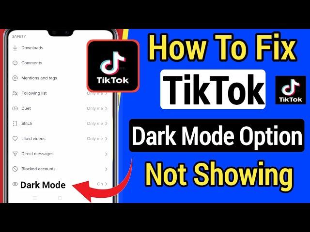 How To Fix TikTok Dark Mode Option Not Showing (New Feature 2022)|Fix Tiktok Dark Mode Option mising