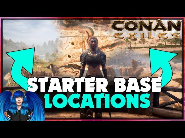 TOP 10 GREAT PLACES TO START A BASE - STARTER BASE LOCATIONS | Conan Exiles |