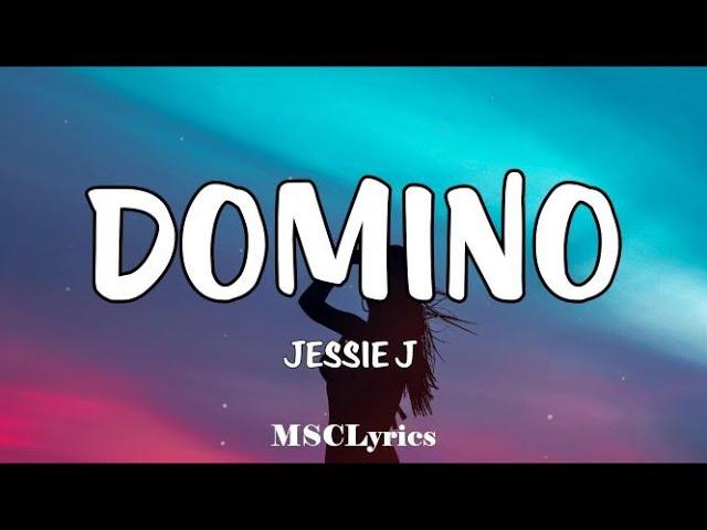 Domino - Jessie J (Lyrics)