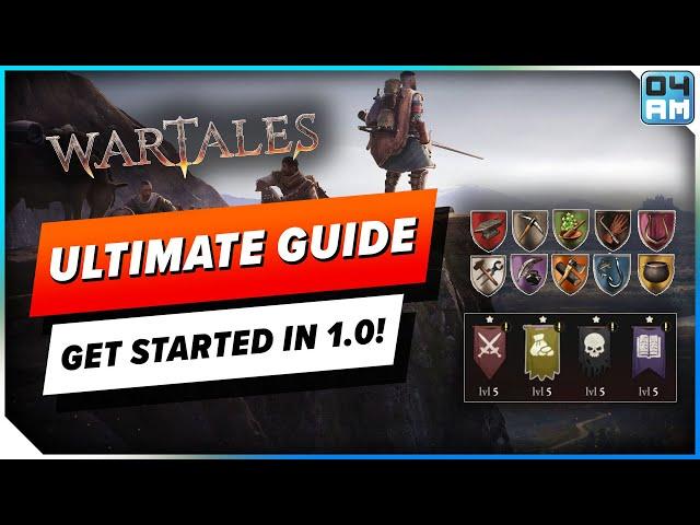 Wartales 1.0 ULTIMATE Beginner & Returning Players Guide to Everything You Need To Know