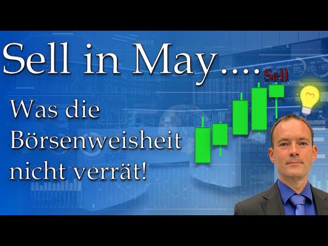 Börse Saisonal Mai 2021: Sell in May aber richtig!