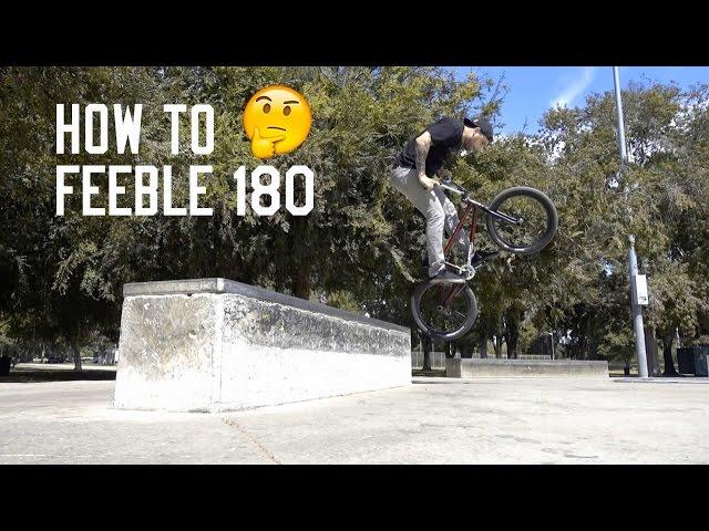 HOW TO FEEBLE HARD 180  (And Soft 180)