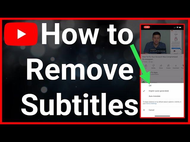 How To Turn Off Subtitles / Closed Captions On YouTube