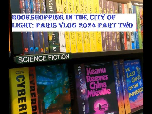 Bookshopping In Paris: Shakespeare & Company Disappoints.... (Paris Vlog 2024 Part 2)#booktube