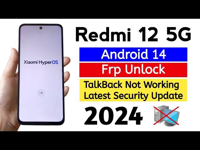 Redmi 12 5G Frp Bypass Xiaomi HyperOS Android 14 (without pc).