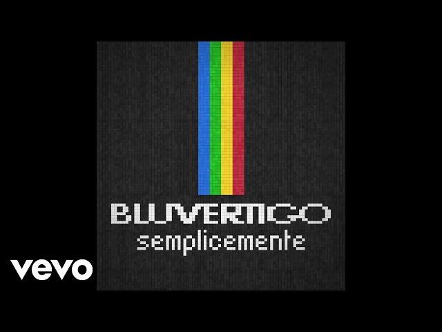 Bluvertigo - Semplicemente