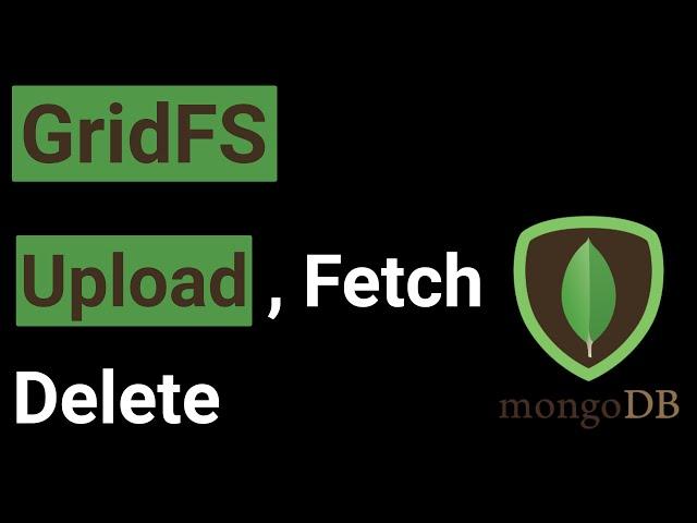 MongoDB GridFS