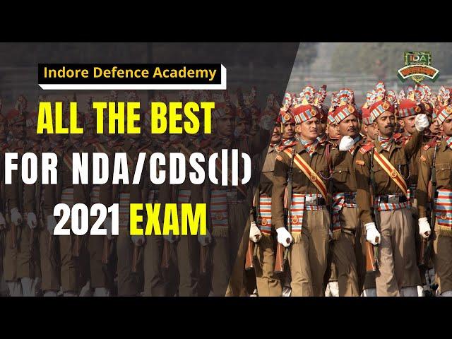 ALL THE BEST FOR NDA/CDS (||) 2021 EXAM || Indore Defence Academy